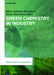 Green Chemistry in Industry by Mark Anthony Benvenuto, Heinz Plaumann, Philip G. Jessop