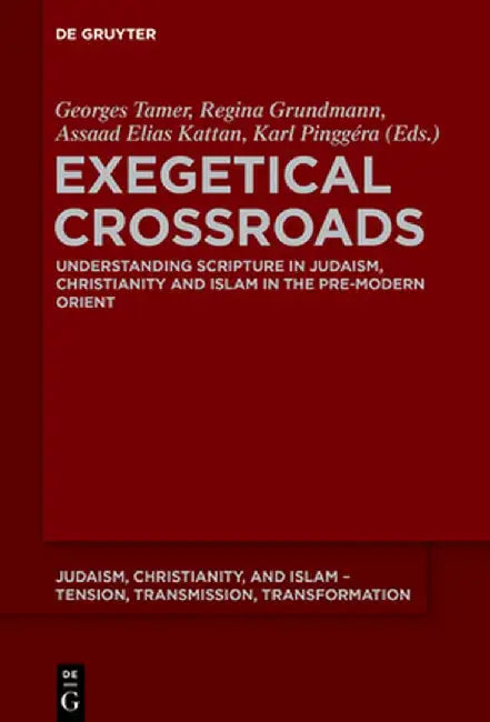 Exegetical Crossroads by Georges Tamer