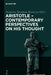 Aristotle - Contemporary Perspectives on His Thought: On the 2400th Anniversary of Aristotle's Birth by Demetra Sfendoni-Mentzou