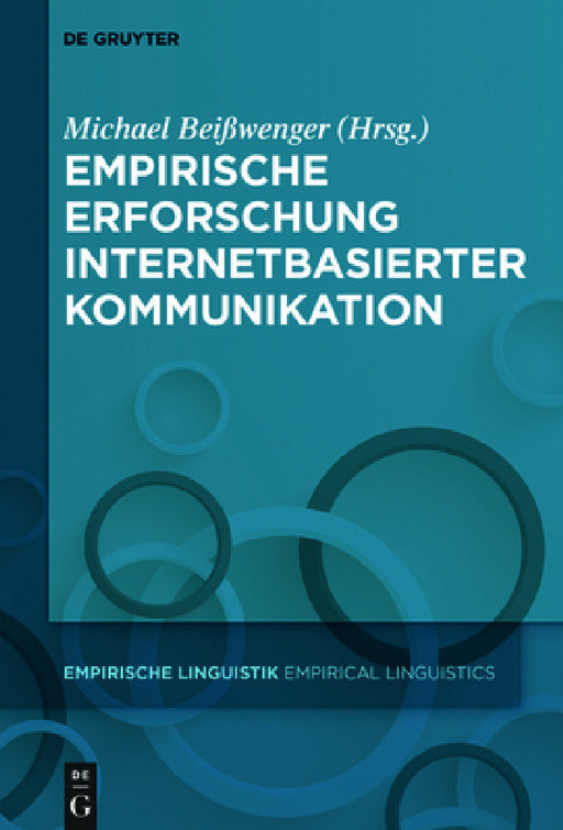 Empirische Erforschung internetbasierter Kommunikation by Michael Beißwenger