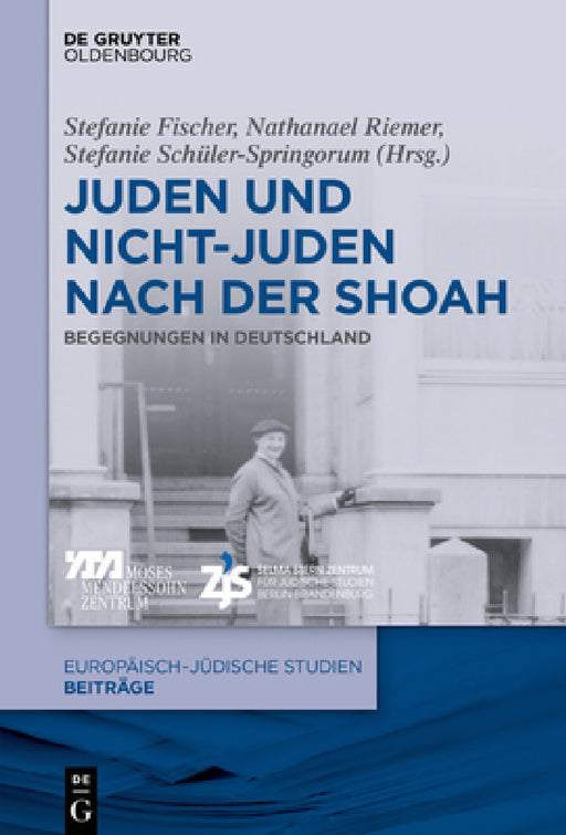 Juden und Nichtjuden nach der Shoah by Stefanie Fischer, Nathanael Riemer, Stefanie Schüler-Springorum