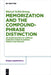 Memorization and the Compound-Phrase Distinction: An Investigation of Complex Constructions in German, French and English by Marcel Schlechtweg