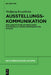 Ausstellungskommunikation by Wolfgang Kesselheim