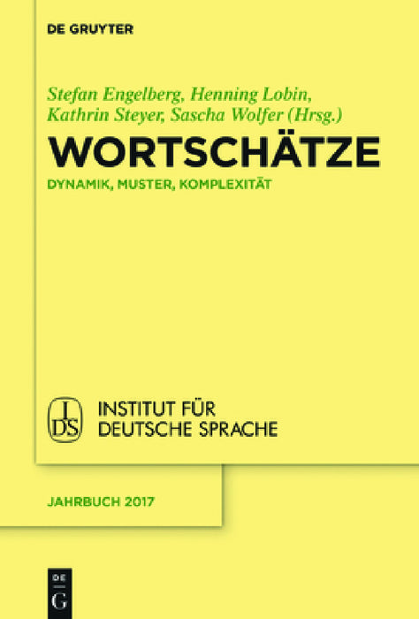 Wortschätze by Stefan Engelberg, Henning Lobin, Kathrin Steyer