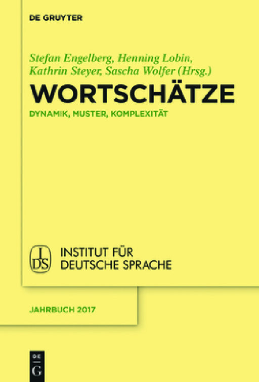 Wortschätze by Stefan Engelberg, Henning Lobin, Kathrin Steyer