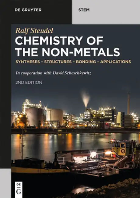 Chemistry of the Non-Metals: Syntheses - Structures - Bonding - Applications by Ralf Steudel