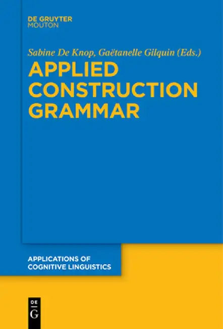Applied Construction Grammar by Sabine De Knop
