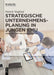 Strategische Unternehmensplanung in Jungen Kmu: Problemfelder Und Losungsansatze by Patrick Siegfried