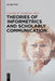 Theories of Informetrics and Scholarly Communication by Cassidy R. Sugimoto