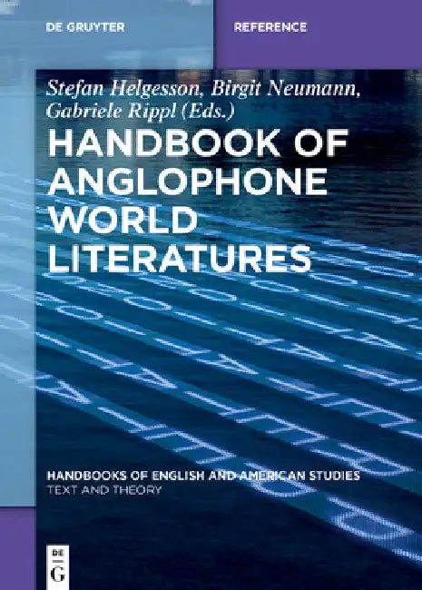 Handbook of Anglophone World Literatures by Stefan Helgesson