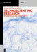 Technoscientific Research: Methodological Ad Ethical Aspects by Roman Z. Morawski