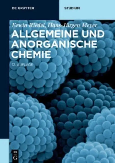 Allgemeine und Anorganische Chemie by Erwin Riedel, Hans-Jürgen Meyer