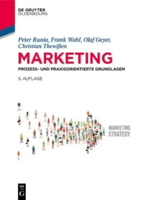 Marketing by Peter Runia, Frank Wahl, Olaf Geyer