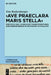 'Ave Praeclara Maris Stella': Poetische Und Liturgische Transformationen Der Mariensequenz Im Deutschen Mittelalter by Eva Rothenberger
