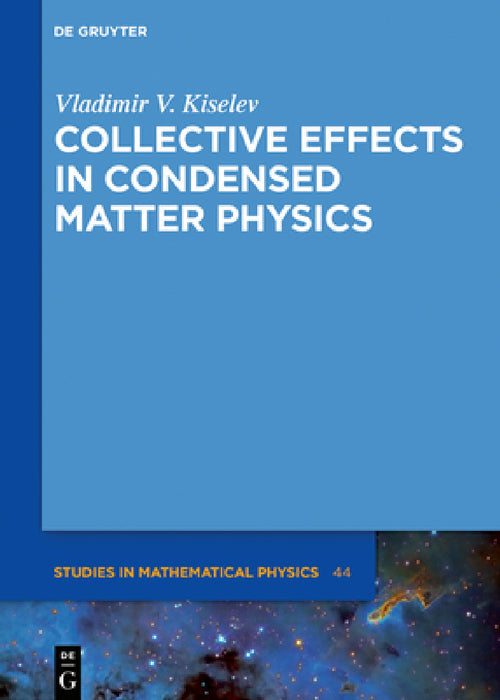 Collective Effects in Condensed Matter Physics by Vladimir V. Kiselev