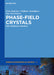 Phase-Field Crystals: Fast Interface Dynamics by Peter Galenko, Vladimir Ankudinov, Ilya Starodumov