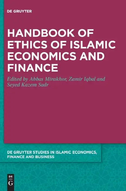 Handbook of Ethics of Islamic Economics and Finance by Scott Tremaine