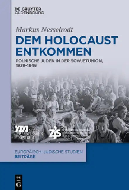 Dem Holocaust entkommen by Markus Nesselrodt