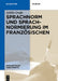 Sprachnorm Und Sprachnormierung Im Französischen by Sybille Große