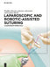 Laparoscopic and Robotic-Assisted Suturing by Ibrahim Alkatout M. a.