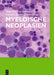Myeloische Neoplasien by Wolf-Karsten Hofmann