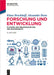 Forschung Und Entwicklung: Planung Und Organisation Des F&e Managements by Klaus Brockhoff