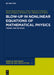 Blow-Up in Nonlinear Equations of Mathematical Physics: Theory and Methods by Maxim Olegovich Korpusov, Alexey Vital'evich Ovchinnikov, Alexey Georgievich Sveshnikov