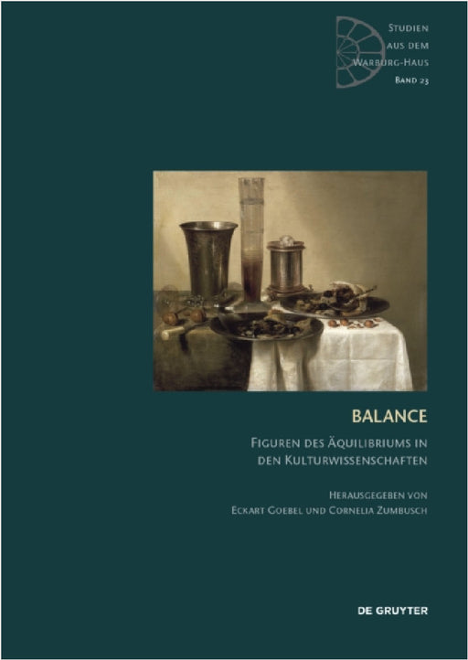 Balance: Figuren Des Äquilibriums in Den Kulturwissenschaften by Cornelia Zumbusch, Eckart Goebel