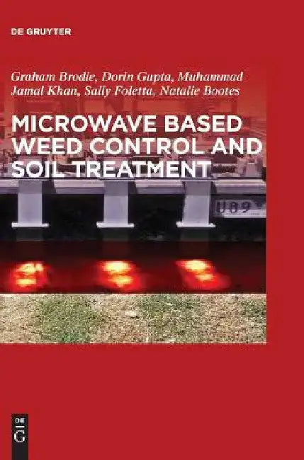 Microwave Based Weed Control and Soil Treatment by Graham Brodie