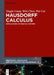Hausdorff Calculus: Applications to Fractal Systems by Yingjie Liang, Wen Chen, Wei Cai