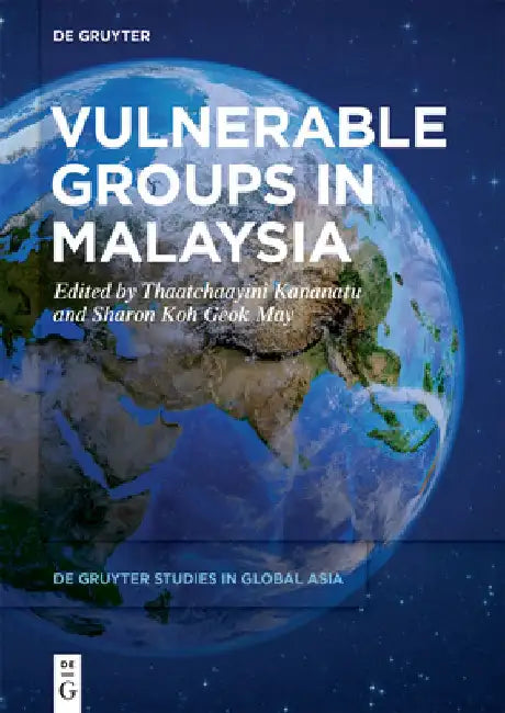 Vulnerable Groups in Malaysia by Thaatchaayini Kananatu
