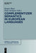 Complementizer Semantics in European Languages by Kasper Boye, Petar Kehayov