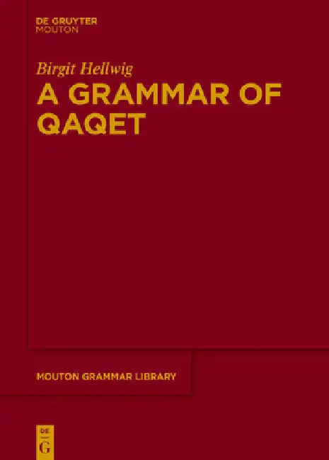 A Grammar of Qaqet by Birgit Hellwig