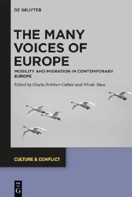 The Many Voices of Europe: Mobility and Migration in Contemporary Europe by Gisela Brinker-Gabler