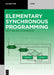 Elementary Synchronous Programming: Algorithms for C++ and Java by Ali Janfada