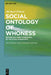 Social Ontology of Whoness: Rethinking Core Phenomena of Political Philosophy by Michael Eldred