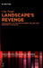Landscape's Revenge: The Ecology of Failure in Robert Walser and Bernardo Carvalho by Caio Yurgel