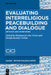 Evaluating Interreligious Peacebuilding and Dialogue: Methods and Frameworks by Mohammed Abu-Nimer