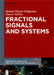 Fractional Signals and Systems by Manuel Duarte Ortigueira