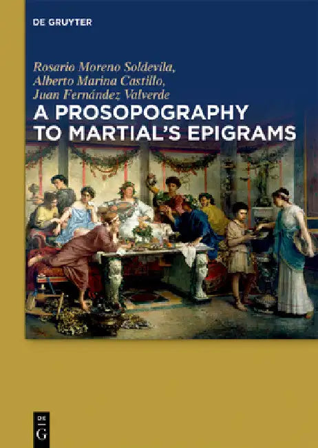 A Prosopography to Martial's Epigrams by Rosario Moreno Soldevila