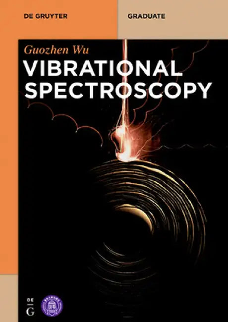 Vibrational Spectroscopy by Guozhen Wu
