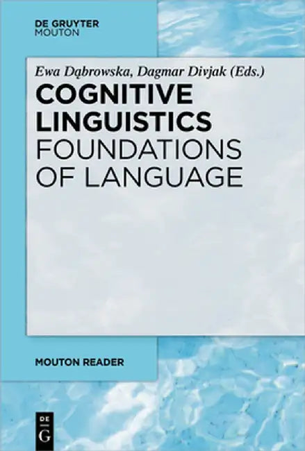 Cognitive Linguistics - Foundations of Language by Ewa Dąbrowska
