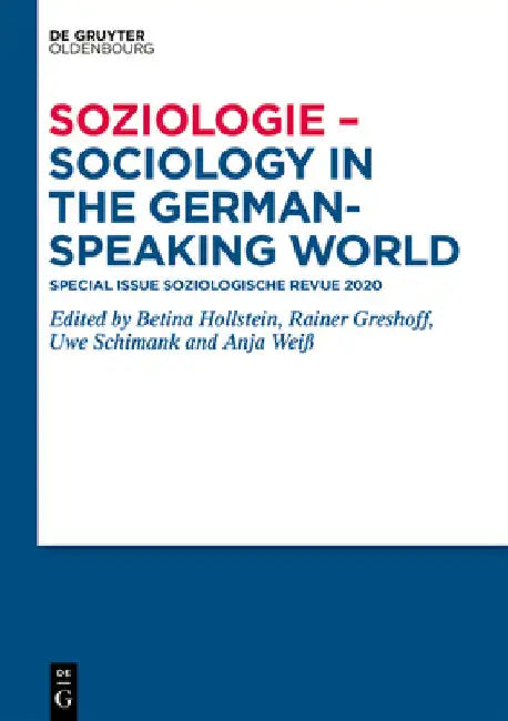 Soziologie - Sociology in the German-Speaking World: Special Issue Soziologische Revue 2020 by Betina Hollstein