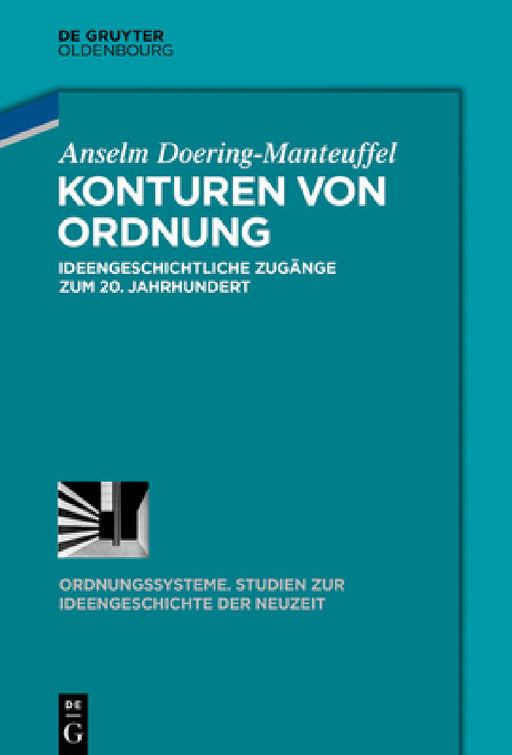 Konturen von Ordnung by Anselm Doering-Manteuffel, Julia Angster, Eckart Conze