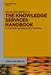 The Knowledge Services Handbook: A Guide for the Knowledge Strategist by Guy St Clair