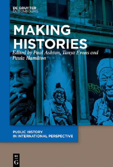 Making Histories by Paul Ashton