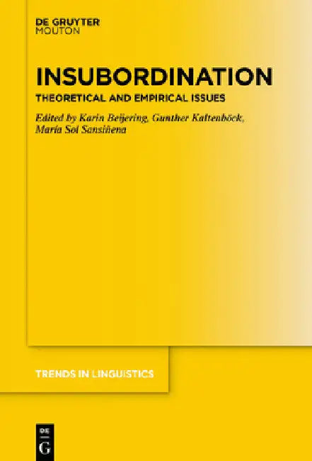 Insubordination: Theoretical and Empirical Issues by Karin Beijering