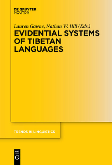 Evidential Systems of Tibetan Languages by Lauren Gawne, Nathan W. Hill
