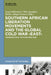 Southern African Liberation Movements and the Global Cold War 'East': Transnational Activism 1960-1990 by Lena Dallywater, Chris Saunders, Helder Adegar Fonseca