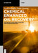 Chemical Enhanced Oil Recovery: Advances in Polymer Flooding and Nanotechnology by Patrizio Raffa
